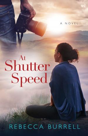 bigCover of the book At Shutter Speed: A Novel by 