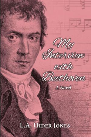Cover of the book My Interview with Beethoven by Gaellen D. Quinn