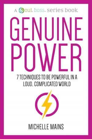 Cover of the book Genuine Power—7 Techniques to Be Powerful in a Loud, Complicated World by David D. Burns, M.D.