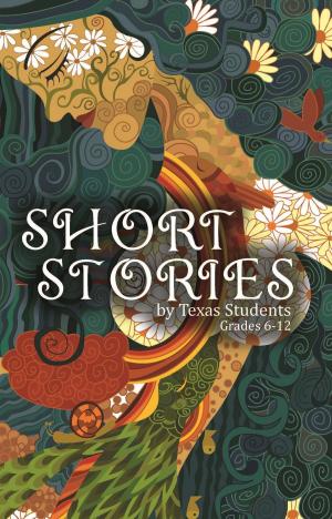Cover of the book Short Stories by Texas Students by Pietro Ruggiero, Produzione Grfagnina