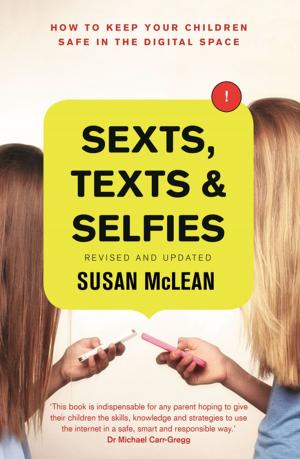 Cover of the book Sexts, Texts and Selfies by Howard Linskey