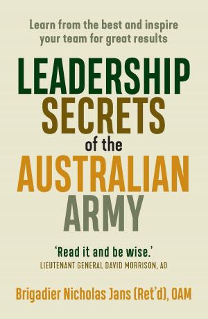 Cover of the book Leadership Secrets of the Australian Army by Marija Pericic