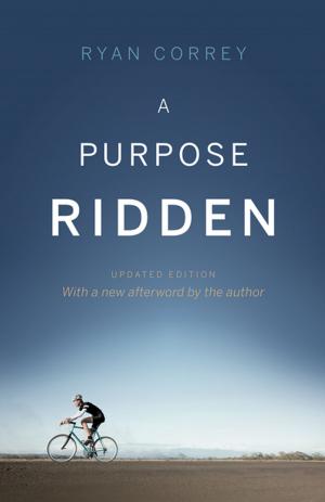 Cover of the book A Purpose Ridden - Updated Edition by Andrew W. Nugara
