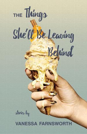 Cover of the book The Things She'll Be Leaving Behind by R. McCullough