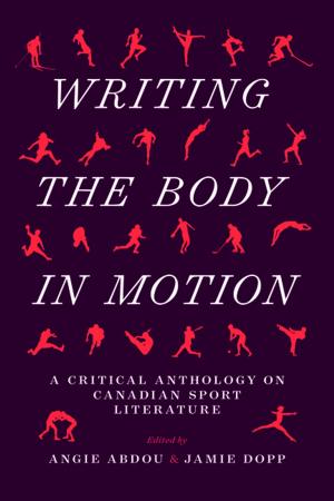 Cover of the book Writing the Body in Motion by Terry Anderson