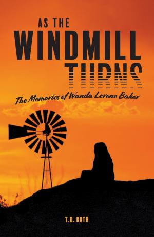 Cover of the book AS THE WINDMILL TURNS by Samantha Grace