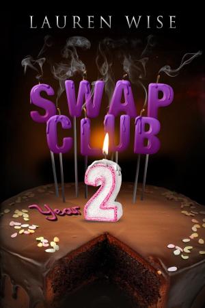 Cover of the book Swap Club Year 2 by Ophelia Oubliette