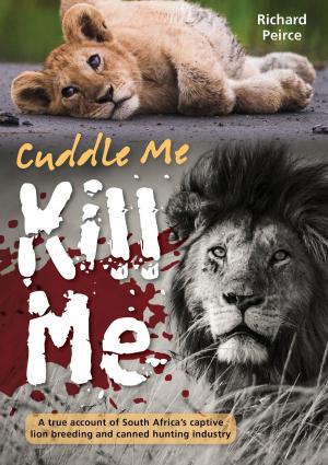 Cover of the book Cuddle Me, Kill Me by Lisa Grainger