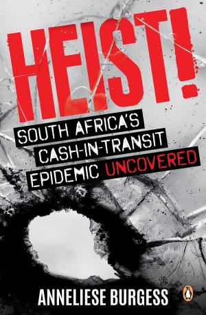 Cover of the book Heist! by Carmel Rickard