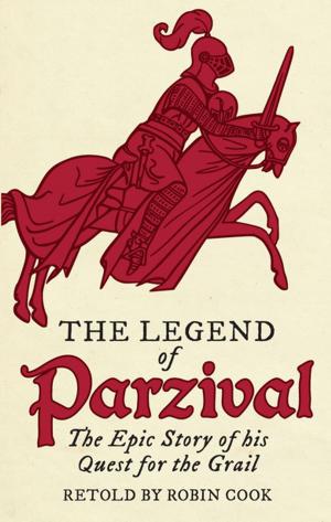 Cover of the book The Legend of Parzival by E. B. Colin