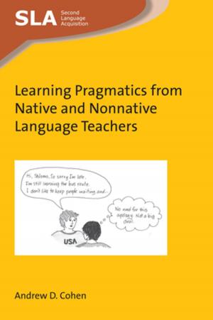 Cover of the book Learning Pragmatics from Native and Nonnative Language Teachers by Christine Jernigan