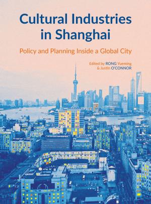 Cover of the book Cultural Industries in Shanghai by Susan Forde, Michael Meadows, Kerrie Foxwell