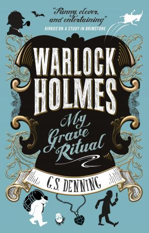 Cover of the book Warlock Holmes - My Grave Ritual by Mickey Spillane, Max Allan Collins