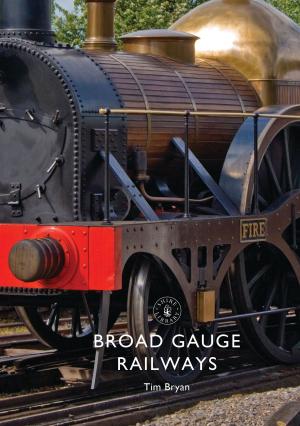 Cover of the book Broad Gauge Railways by Graham Jones