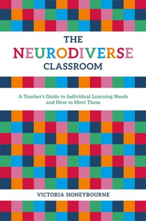Cover of the book The Neurodiverse Classroom by Sarah Newman