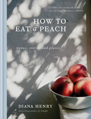 Cover of the book How to eat a peach by John Clancy