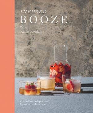 Cover of the book Infused Booze by Davies, Emiko