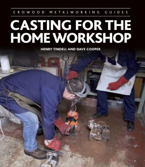 Cover of the book Casting for the Home Workshop by Roger Parker
