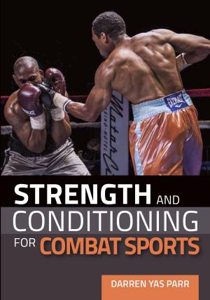 Cover of the book Strength and Conditioning for Combat Sports by David Howell