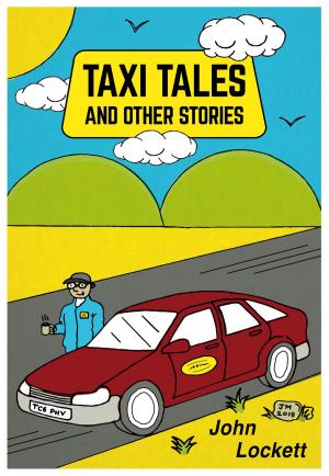 Cover of the book Taxi Tales And Other Stories by Kingdon  Roger