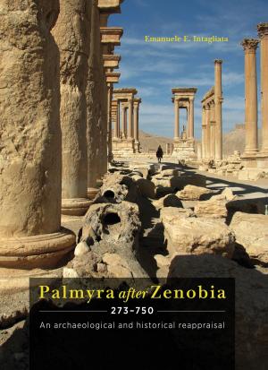 Cover of the book Palmyra after Zenobia AD 273-750 by John Cherry, Felipe Rojas