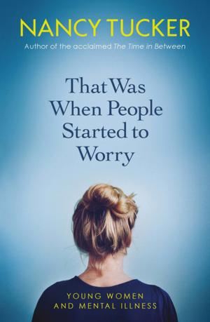 Cover of the book That Was When People Started to Worry by Patricia Furness-Smith