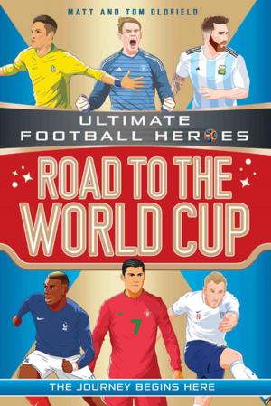 Book cover of Road to the World Cup (Ultimate Football Heroes)