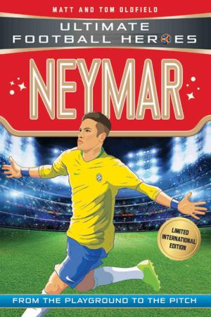 Cover of the book Neymar (Ultimate Football Heroes - Limited International Edition) by Davina Williams