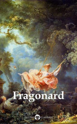 Cover of Delphi Complete Works of Jean-Honoré Fragonard (Illustrated)