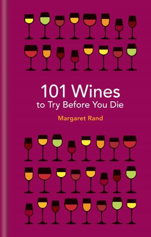 Cover of the book 101 Wines to try before you die by Christopher Fielden