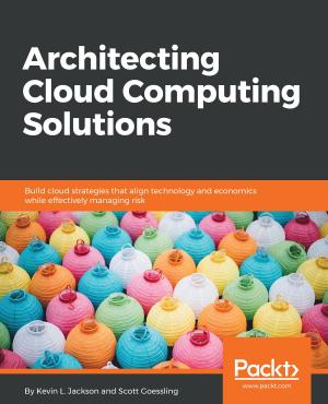 Cover of the book Architecting Cloud Computing Solutions by Tajinder Kalsi