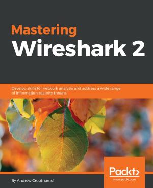 Cover of the book Mastering Wireshark 2 by Vijay Anandh, Glen D. Singh, Michael Vinod