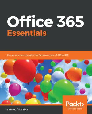 Cover of the book Office 365 Essentials by Christian Immler