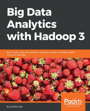 Book cover of Big Data Analytics with Hadoop 3