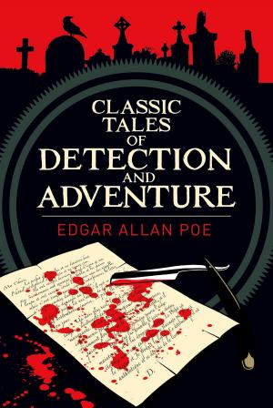 Cover of the book Classic Tales of Detection & Adventure by Alex Woolf