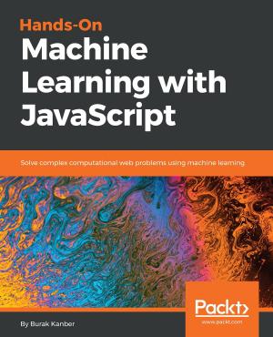 Cover of the book Hands-on Machine Learning with JavaScript by Michael Bernico