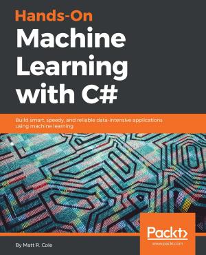 Cover of the book Hands-On Machine Learning with C# by Wei Di, Anurag Bhardwaj, Jianing Wei