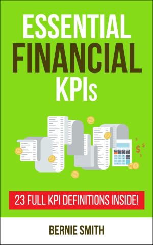 Cover of the book Essential Financial KPIs by Bernie Smith