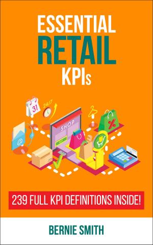 Cover of the book Essential Retail KPIs by Bernie Smith