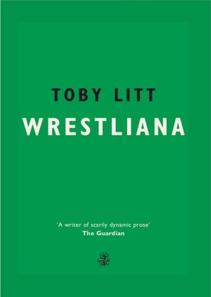 Cover of the book Wrestliana by Jonathan Gibbs