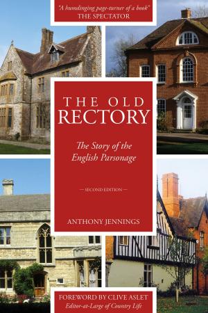 Cover of the book The Old Rectory by Brian Kowalkowski, Jenny Kowalkowski, Robert Kellett, Raynor Kellett, Leslie Machin, Mavis Mountford, Susan Whitehurst