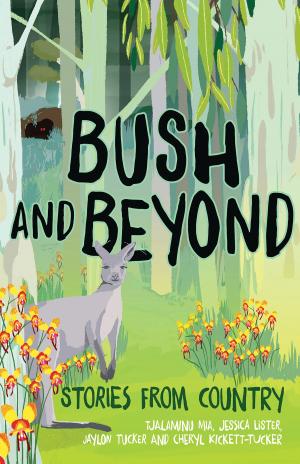 Cover of the book Bush and Beyond by Michelle Berridge, Isaac Wilson