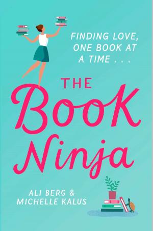 Cover of the book The Book Ninja by Wendy Fine, Hilary Lazarus