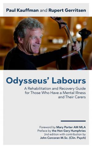 Cover of Odysseus' Labours: A Rehabilitation and Recovery Guide for Those Who Have a Mental Illness and Their Carers