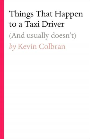 Cover of the book Things That Happen to a Taxi Driver by Paul Jordan