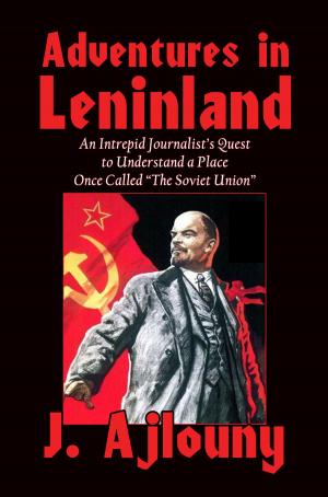 Cover of the book Adventures in Leninland by M. Schmidt, Gene D. Donley