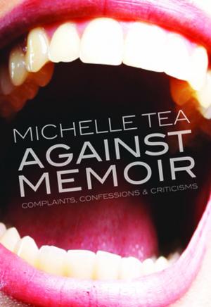 Cover of the book Against Memoir by Barbara Hammer