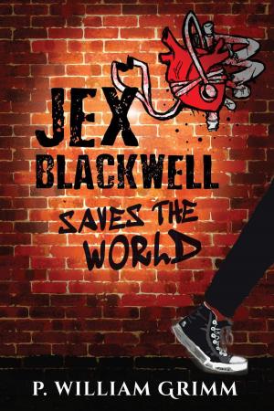 Cover of the book Jex Blackwell Saves the World by Marc Zegans