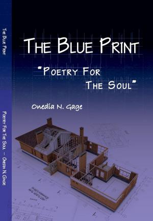 Cover of the book The Blue Print by ONEDIA NICOLE GAGE