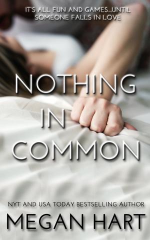 Cover of the book Nothing in Common by Megan Hart